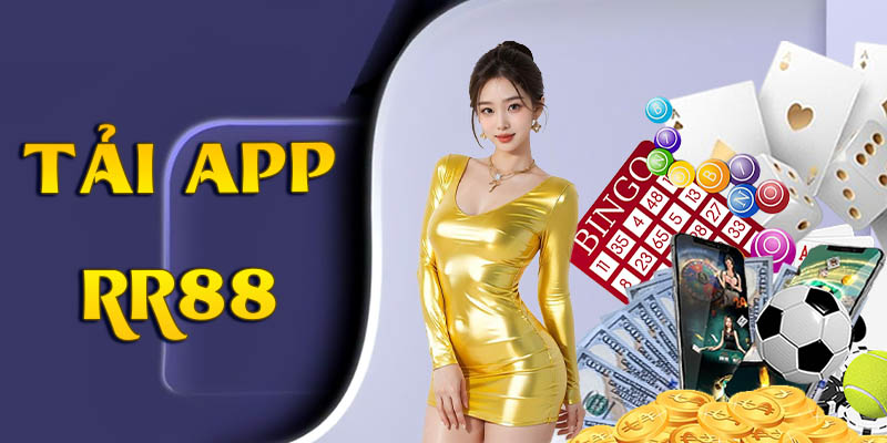 Tải app RR88 và lưu ý